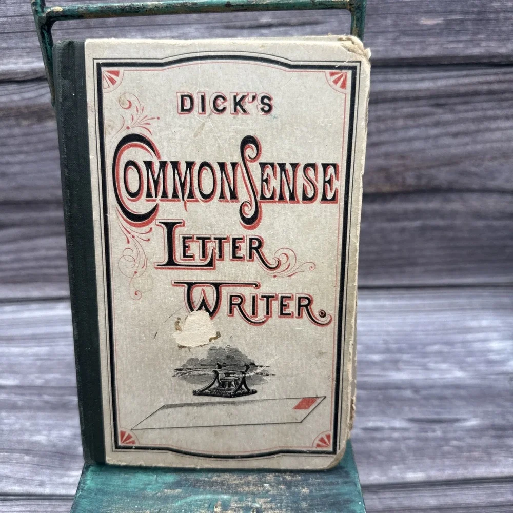 Dick's Common Sense Letter Writer Book 1889 Antique Book